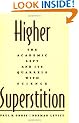 Higher Superstition: The Academic Left and Its Quarrels with Science