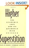 Higher Superstition: The Academic Left and Its Quarrels with Science