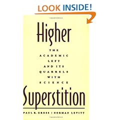 Higher Superstition: The Academic Left and Its Quarrels with Science