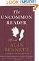 The Uncommon Reader: A Novella