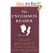 The Uncommon Reader: A Novella
