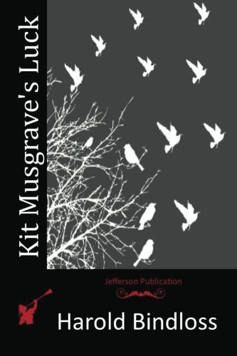 Kit Musgrave's Luck, by Harold Bindloss