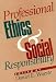 Professional Ethics and Social Responsibility