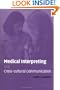 Medical Interpreting and Cross-cultural Communication