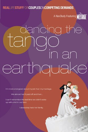 Dancing the Tango in an Earthquake: On Competing Demands (Real Life Stuff for Couples)