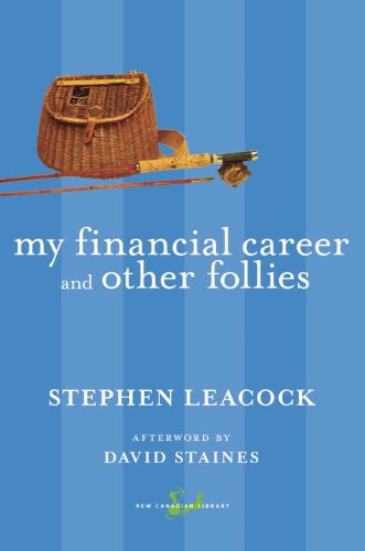 My Financial Career and Other Follies (New Canadian Library (Paperback))
