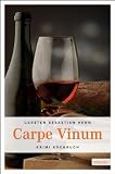 Produkt-Bild: Carpe Vinum: Kriminalroman