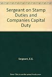 Sergeant on stamp duties and companies capital duty