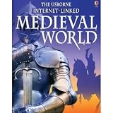 The Usborne Internet-Linked Medieval World