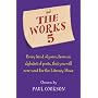 The Works 5: Every Kind of Poem, from an Alphabet of Poets, That You Will Ever Need for the Literacy Hour