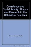 Conscience, contract and social reality : theory and research in behavioral science