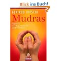 Mudras - Erfolg, Kreativit�t, Wohlbefinden.