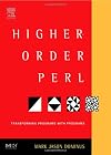 Higher-Order Perl: Transforming Programs with Programs