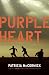 Purple Heart (Library Binding) by Patricia McCormick