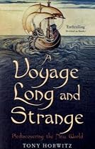 A Voyage Long and Strange: Rediscovering the New World