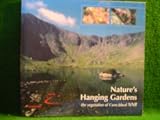 Trysorau cudd : planhigion Cwm Idwal = Nature's hanging gardens : the vegetation of Cwm Idwal NNR
