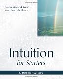 Intuition for Starters (For Starters)