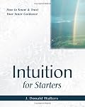 Intuition for Starters (For Starters)