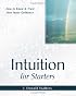 Intuition for Starters (For Starters)