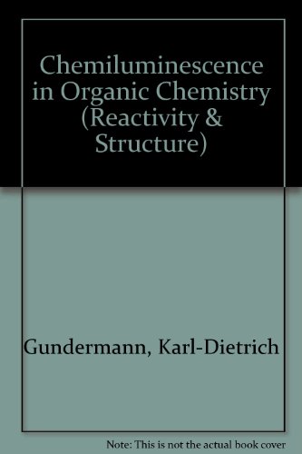 Chemiluminescence in Organic Chemistry (Reactivity & Structure)