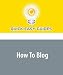 How To Blog