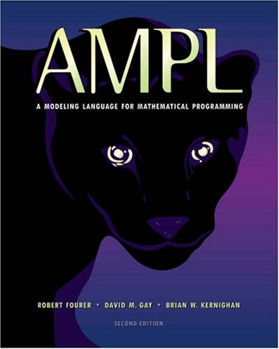 AMPL: A Modeling Language for Mathematical Programming
