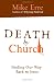 Death by Church: Rescuing Jesus from His Followers, Recapturing God's Hope for His People (ConversantLife.com&reg;)