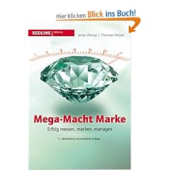 Mega-Macht Marke: Erfolg messen, machen, managen