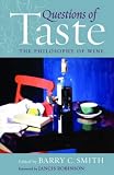 Questions of Taste: The Philosophy of Wine