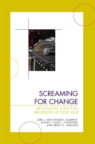 Screaming for Change: Articulating a Unifying Philosophy of Punk Rock