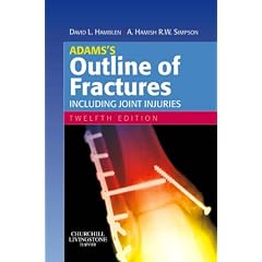 Adams's Outline of Fractures: Including Joint Injuries