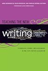 Teaching the New Writing: Technology, Change, and Assessment in the 21st-Century Classroom (Language & Literacy Series) (Language and Literacy Series)