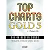 Top Charts Gold 5 mit 2 Playback CDs: Das Spiel- und Singbuch f�r Klavier, Keyboard, Gitarre oder Gesang