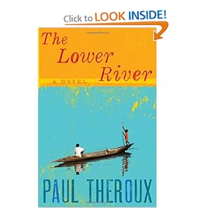  The Lower River - Paul Theroux 