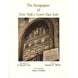 The Synagogues of New Yorks Lower East Side