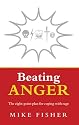 Beating Anger: The Eight-point Plan for Coping with Rage