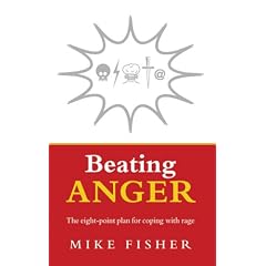 Beating Anger: The Eight-point Plan for Coping with Rage
