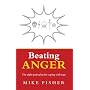 Beating Anger: The Eight-point Plan for Coping with Rage
