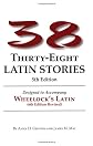 38 Latin Stories Designed to Accompany Frederic M. Wheelock's Latin
