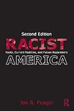 Racist America: Roots, Current Realities, and Future Reparations, Second Edition