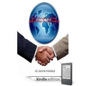 The Ultimate Internet Marketing Compendium