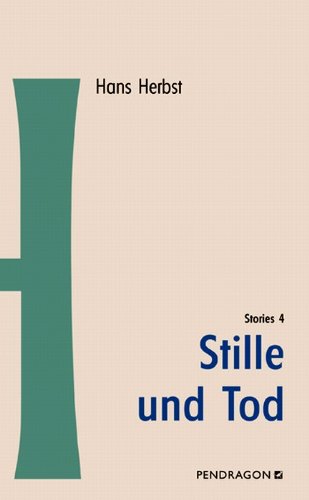 Stille und Tod: Stories 4 (German Edition)