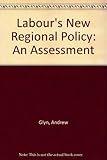 Labour's new regional policy : an assessment