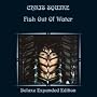 Fish Out Of Water (Deluxe Expanded Edition)