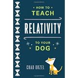 How to Teach Relativity to Your Dog