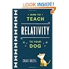 How to Teach Relativity to Your Dog