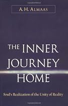 Inner Journey Home: The Soul's Realization of the Unity of Reality