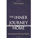 Inner Journey Home: The Soul's Realization of the Unity of Reality