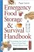 Emergency Food Storage & Survival Handbook: Everything You Need to Know to Keep Your Family Safe in a Crisis by Peggy Layton ( Paperback )