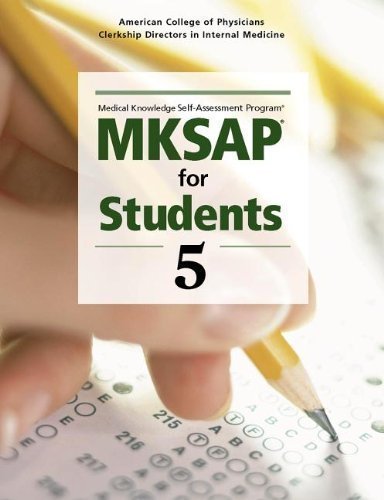 MKSAP? for Students 5 5th (fifth) Edition by American College of Phyisicans and the Clerkship Directors i published by ACP Press (2011)
